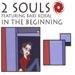 2 Souls Feat. Bari Koral - In The Beginning
